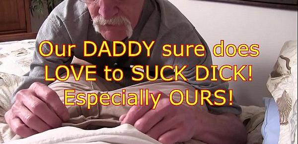  Watch our Taboo DADDY suck DICK
